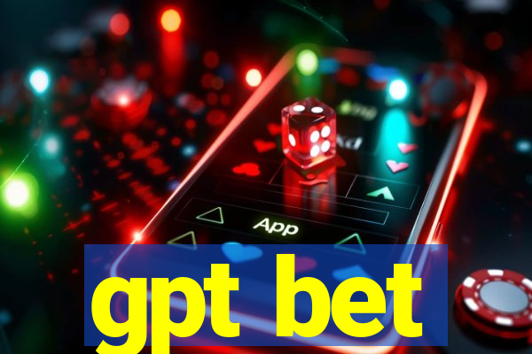 gpt bet